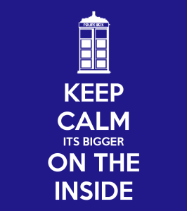 keep-calm-its-bigger-on-the-inside-1