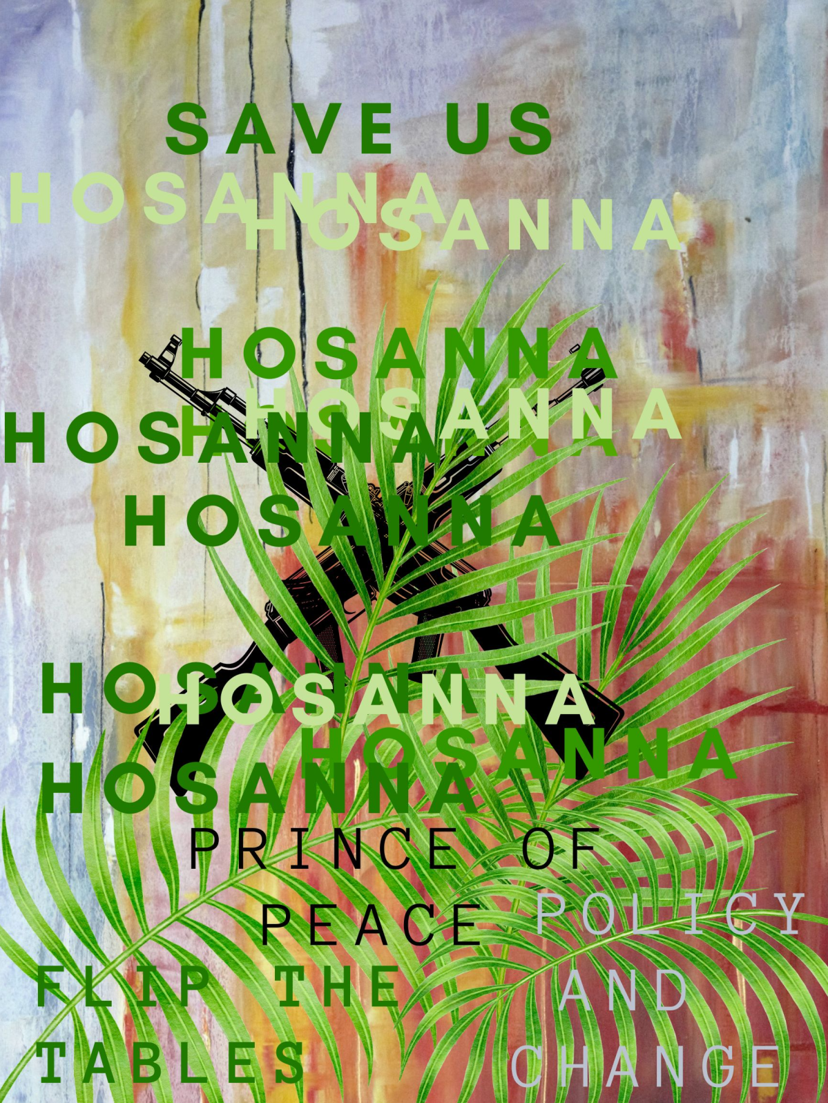 Hosanna, a Dangerous&nbsp;Prayer